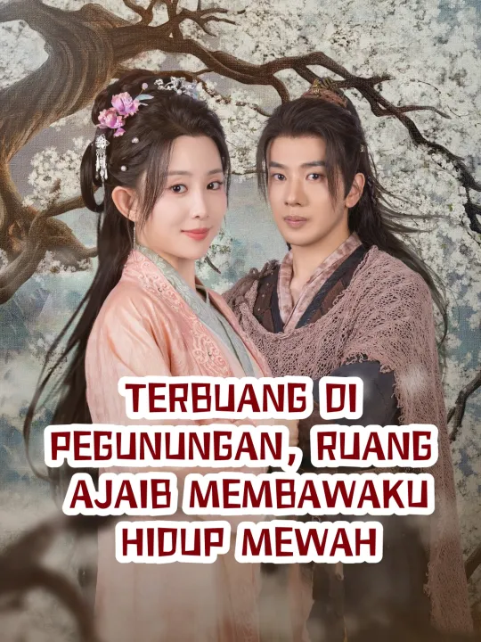 TERBUANG DI PEGUNUNGAN, RUANG AJAIB MEMBAWAKU HIDUP MEWAH